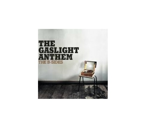 GASLIGHT ANTHEM: B-SIDES CD