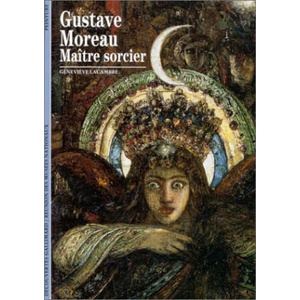 Gustave Moreau, maître sorcier | Lacambre (1997)