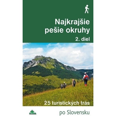 Najkrajšie pešie okruhy 2. diel
