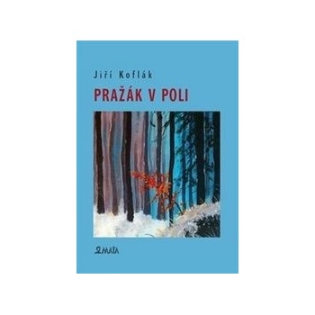 Pražák v poli