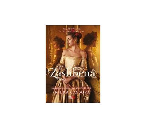 Zaslíbená - Kiera Cass