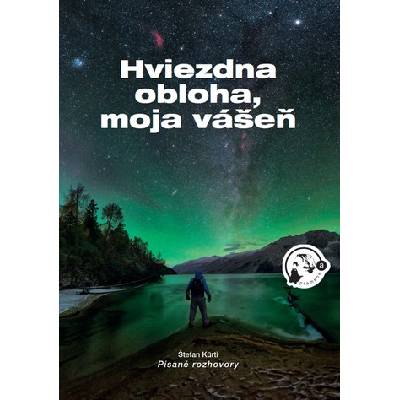 Hviezdna obloha, moja vášeň - Ing. Štefan Kürti