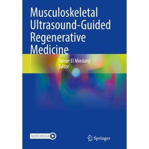 Musculoskeletal Ultrasound-Guided Regenerative Medicine | Yasser El Miedany (ISBN: 9783030982584)