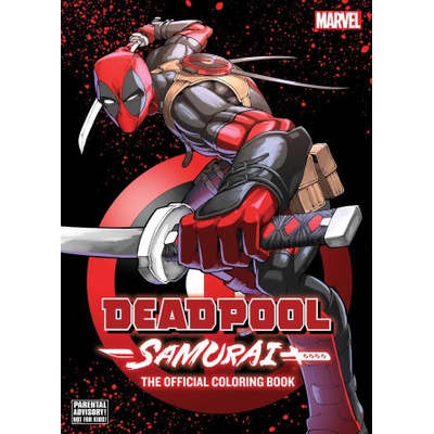 Deadpool: Samurai―The Official Coloring Book - Viz Media