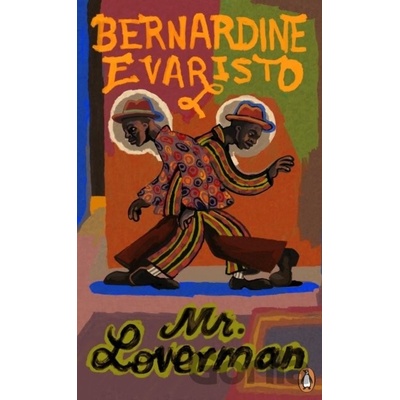 Mr Loverman - Bernardine Evaristo, Penguin Books