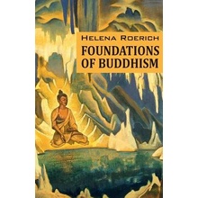 Foundations of Buddhism Roerich Helena