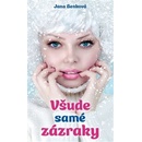 Všude samé zázraky