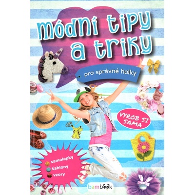 Módní tipy a triky pro správné holky