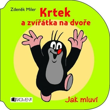 Krtek a zvířátka na dvoře - Miler Zdeněk
