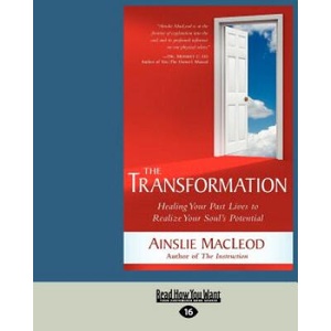 The Transformation: Healing Your Past Lives to Realize Your Soul's Potential (Large Print 16pt) | Ainslie MacLeod (ISBN: 9781458785602)
