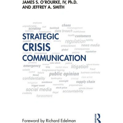 Strategic Crisis Communication | James O'Rourke, Jeffrey Smith