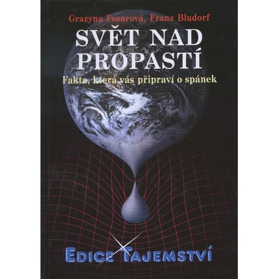 Svět nad propastí - Grazyna Fosar, Franz Bludorf