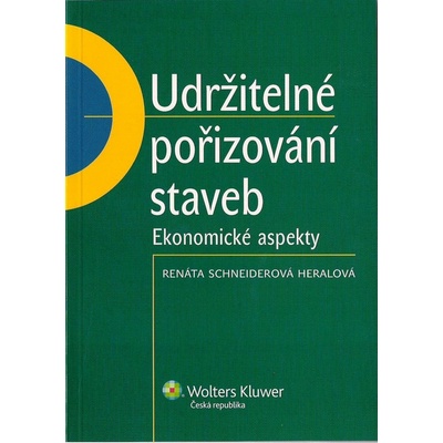 Udržitelné pořizování staveb - Renáta Schneiderová