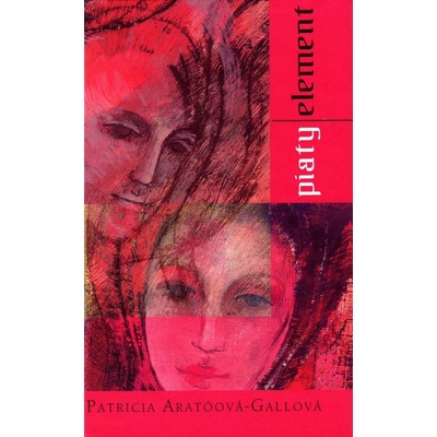 Piaty element - Patricia Aratóová - Gallová