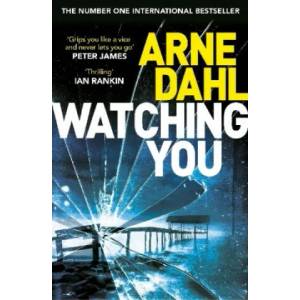 Watching You | Arne Dahl, Neil Smith (ISBN: 9781784705725)