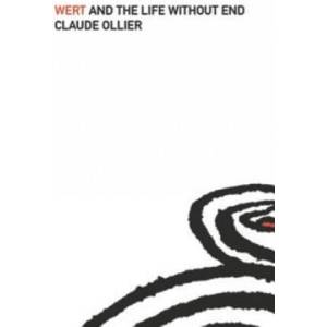 Wert and the Life Without End | Claude Ollier (ISBN: 9781564786265)