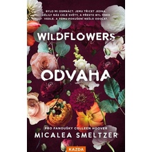 Wildflowers - Odvaha
