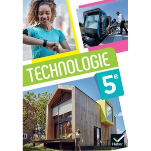 Technologie 5e - Ed 2024 - Livre élève (2024)