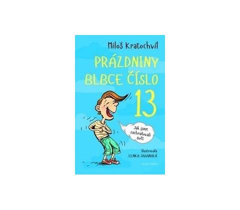 Prázdniny blbce č.13