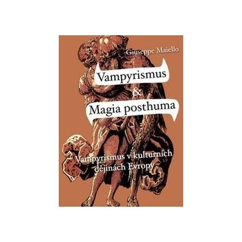 Vampyrismus & Magia posthuma Giuseppe Maiello