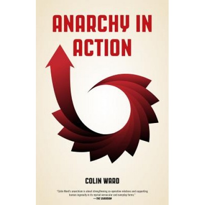 Anarchy in Action Ward ColinPaperback