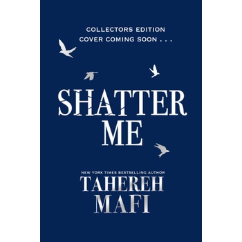 Shatter Me