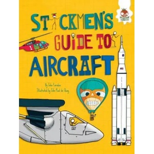 Stickmen's Guide to Aircraft | John Farndon, John Paul De Quay (2016)