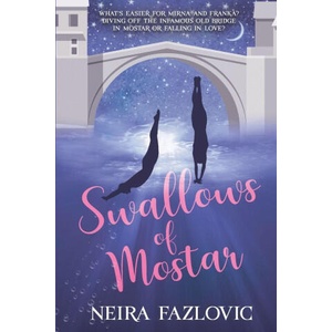 Swallows of Mostar | Neira Fazlovic (ISBN: 9781648909221)
