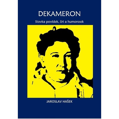 Dekameron. Stovka povídek, črt a humoresek - Jaroslav Hašek