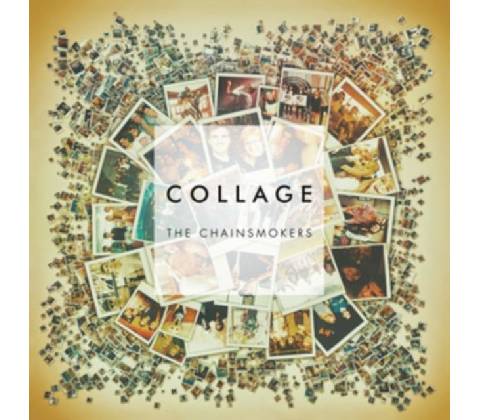 CHAINSMOKERS - COLLAGE -EP