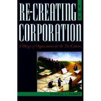 Image 1 of Re-Creating the Corporation | Russell L. Ackoff