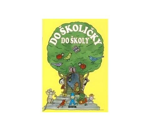 Do školičky do školy