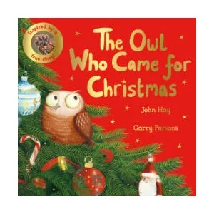 Owl Who Came for Christmas | John Hay (ISBN: 9781529070507)