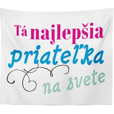Sablio Deka Tá najlepšia priateľka na svete 150x120