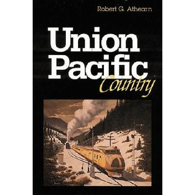 Union Pacific Country | Robert G. Athearn