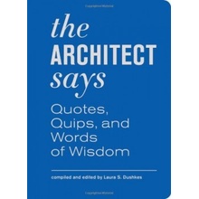 The Architect Says - L. Dushkes