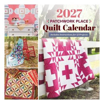 C&T Publishing 2027 Patchwork Place Quilt Calendar | WALL