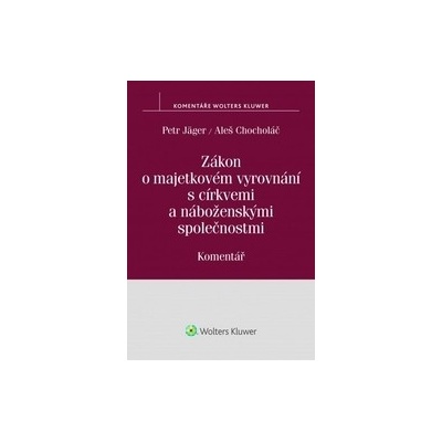 Zákon o majetkovém vyrovnání s církvemi a náboženskými společnostmi. Komentář