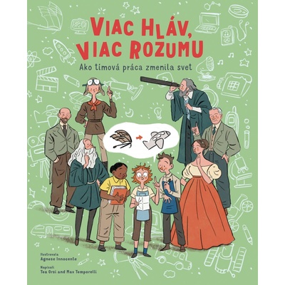Viac hláv, viac rozumu - Tea Orsi, Max Temporelli