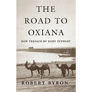 Road to Oxiana | Robert Byron (ISBN: 9780195325607)