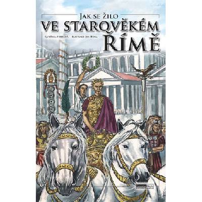 Jak se žilo ve starověkém Římě