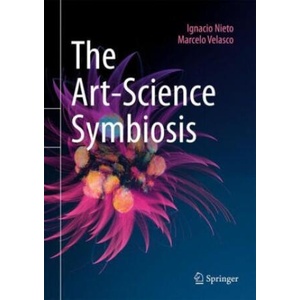 The Art-Science Symbiosis | Ignacio Nieto, Marcelo Velasco (2024)