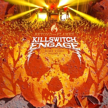 KILLSWITCH ENGAGE: BEYOND THE FLAMES, BD