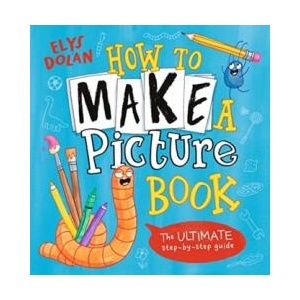 How to Make a Picture Book | Elys Dolan (ISBN: 9781529515190)