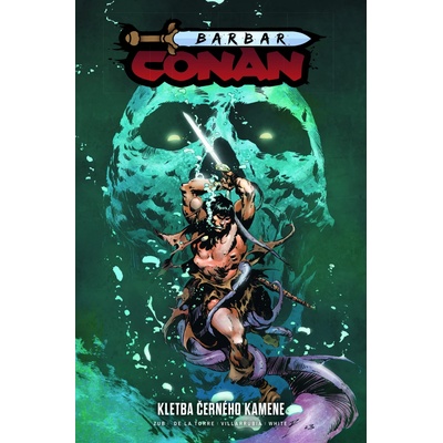 Barbar Conan 1: Kletba černého kamene - Jim Zub