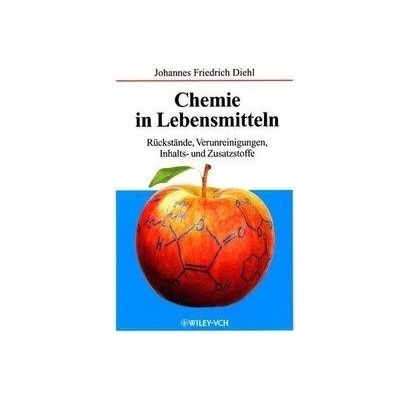 Chemie in Lebensmitteln - Johannes Friedrich Diehl