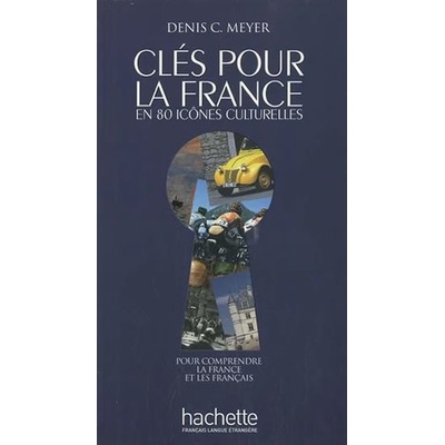 Clés pour la France en 80 icones culturelles A2-C2