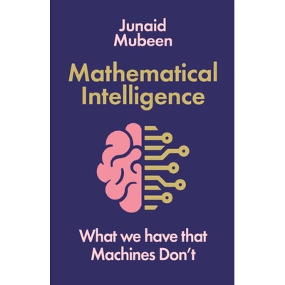 Mathematical Intelligence - Junaid Mubeen