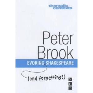 Evoking (and forgetting! ) Shakespeare | Peter Brook (ISBN: 9781854597120)