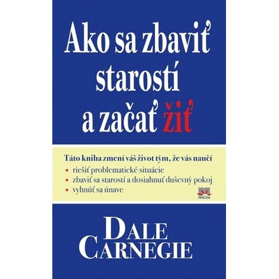 Ako sa zbaviť starostí a začať žiť